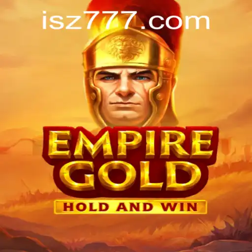 EmpireGold: A New Era of Strategic Gaming Unveils with sz777